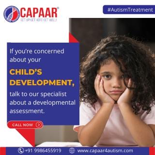 Are you concerned about childs development - Autism Centre in Bangalore - CAPAAR
