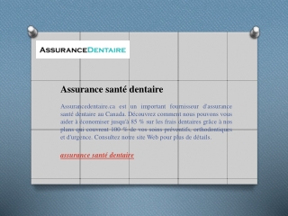 Assurance santé dentaire  Assurancedentaire.ca