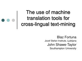 The use of machine translation tools for cross-lingual text-mining