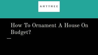 How To Ornament A House On Budget_