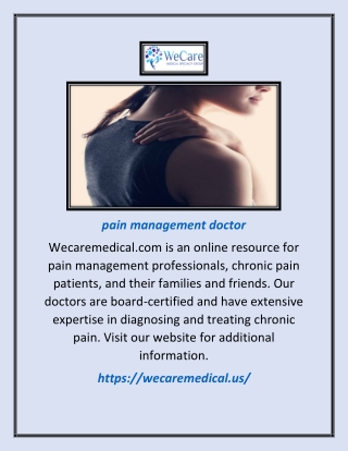 Pain Management Doctor | Wecaremedical.us