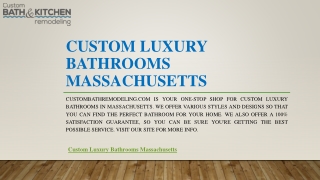 Custom Luxury Bathrooms Massachusetts | Custombathremodeling.com