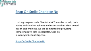 Snap On Smile Charlotte Nc   Blakeneysmiledentistry.com