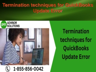 Termination techniques for QuickBooks Update Error