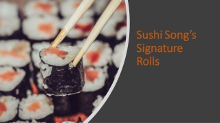 Sushi songs Signature Rolls
