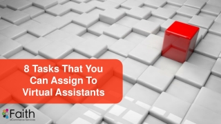 8 Tasks That You Can Assign To Virtual Assistants