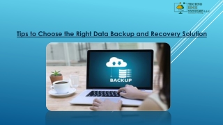 Tips for Choosing the Right Data Backup and Recovery Solution