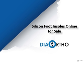 Silicon Foot Insoles Online for Sale, Silicon Foot Insoles Near me - Diabetic Ortho Footwear India.