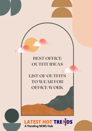 Find the best office outfit ideas here