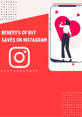 Benefits Of Buy Saves On Instagram