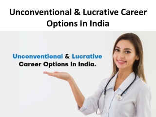 Unconventional & Lucrative Career Options In India