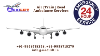 Take Air Ambulance in Guwahati and Ranchi with an Expert Doctor for Immediately Shifting