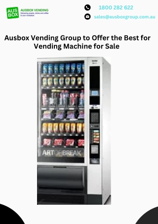 Ausbox Vending Group to Offer the Best for Vending Machine for Sale