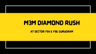 M3M Diamond Rush At Sector 79 Gurgaon - Download Brochure