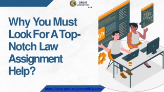 Why You Must Look For A Top-Notch Law Assignment Help