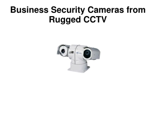 Business Security Cameras from Rugged CCTV