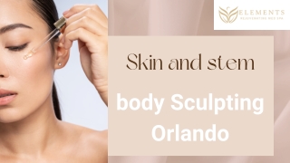 Experienced Body Sculpting Orlando | Elements Rejuvenating Med & Spa