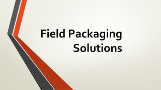 Field Packaging Solutions: Your #1 Choice for Flexible Packaging