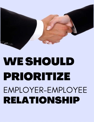 We should prioritize Employer-Employee relationship