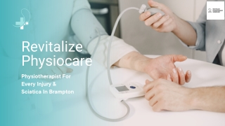 Revitalize Physiocare- Physiotherapist For Every Injury & Sciatica In Brampton