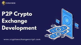 Peer-To-Peer Crypto Exchange Development