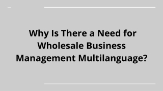 Why Is There a Need for Wholesale Business Management Multilanguage_ (1)