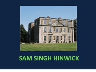 SAM SINGH HINWICK House