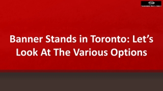 Banner Stands in Toronto Let’s Look At The Various Options