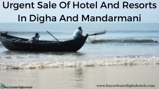 Urgent Sale Of Hotel And Resorts In Digha And Mandarmani