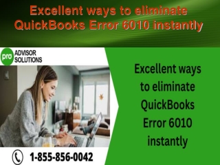 Excellent ways to eliminate QuickBooks Error 6010 instantly