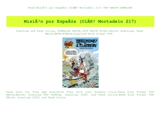 Read MisiÃƒÂ³n por EspaÃƒÂ±a (OlÃƒÂ©! Mortadelo 217) PDF EBOOK DOWNLOAD