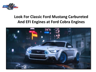 Look For Classic Ford Mustang Carbureted And EFI Engines at Ford Cobra Engines