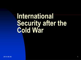 International Security after the Cold War