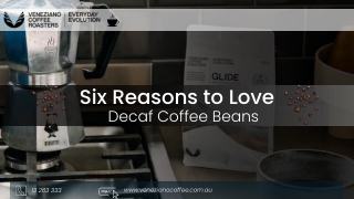 6 Reasons to Love Decaf Coffee Beans