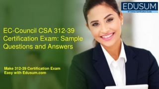 EC-Council CSA 312-39 Certification Exam: Sample Questions and Answers