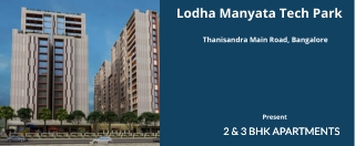 Lodha Manyata Tech Park Bangalore - E-Brochure