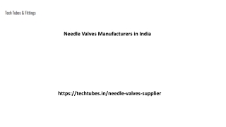 Needle Valves Manufacturers in India Techtubes.in....
