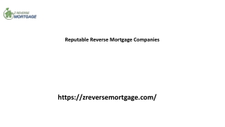 Reputable Reverse Mortgage Companies Zreversemortgage.com......