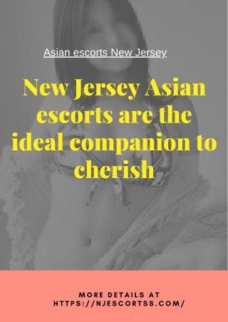 New Jersey Asian models are the ideal companion to cherish