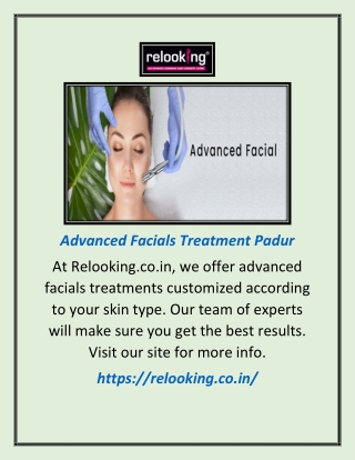 Advanced Facials Treatment Padur | Relooking.co.in