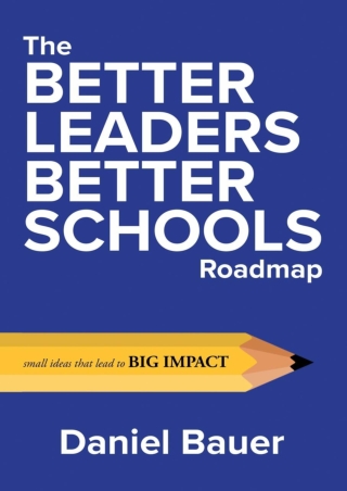 READ  The Better Leaders Better Schools Roadmap Small Ideas That Lead to