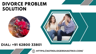Divorce Problem Solution | Call Now |  91 62800-33801