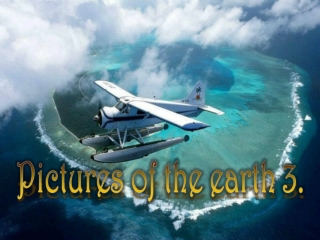 Obrazky ze Zeme - Pictures of the Earth (Ildy) 3