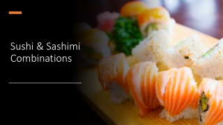 Sushi & Sashimi Combinations