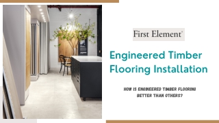 Engineered Timber Flooring Installation - First Element