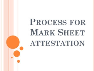 Process for Mark Sheet attestation