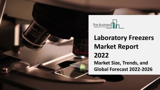 Laboratory Freezers Market - Growth, Strategy Analysis, And Forecast 2031