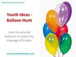 Youth Ideas - Balloon Hunt