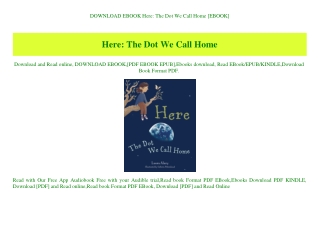 DOWNLOAD EBOOK Here The Dot We Call Home [EBOOK]