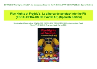 DOWNLOAD  Five Nights at Freddy's. La alberca de pelotas Into the Pit (ESCALOFRÃƒÂOS DE FAZBEAR) (Spanish Edition) (REA